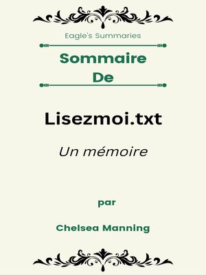 cover image of Sommaire De Lisezmoi.txt Un mémoire  par Chelsea Manning